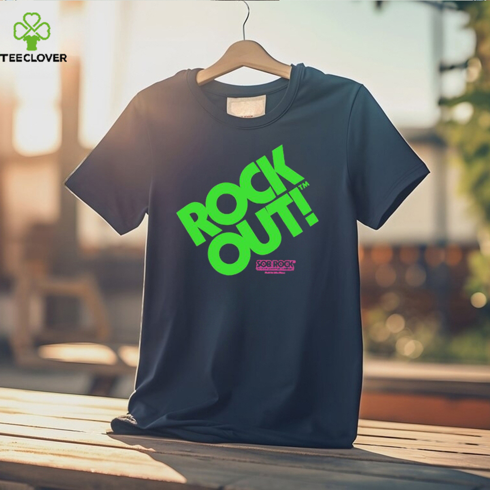 Official rock Out Sob Rock Outdoor Adventure Equipment Music John Mayer Neon T Shirts Official rock Out Sob Rock Outdoor Adventure Equipment Music John Mayer Neon T Shirts