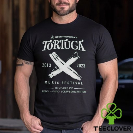 Official rock the ocean’s tortuga 2013 2023 music festival 10 years of beach music ocean conservation Shirt