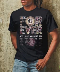 Official seminoles Forever Not Just When We Win Signature Shirt