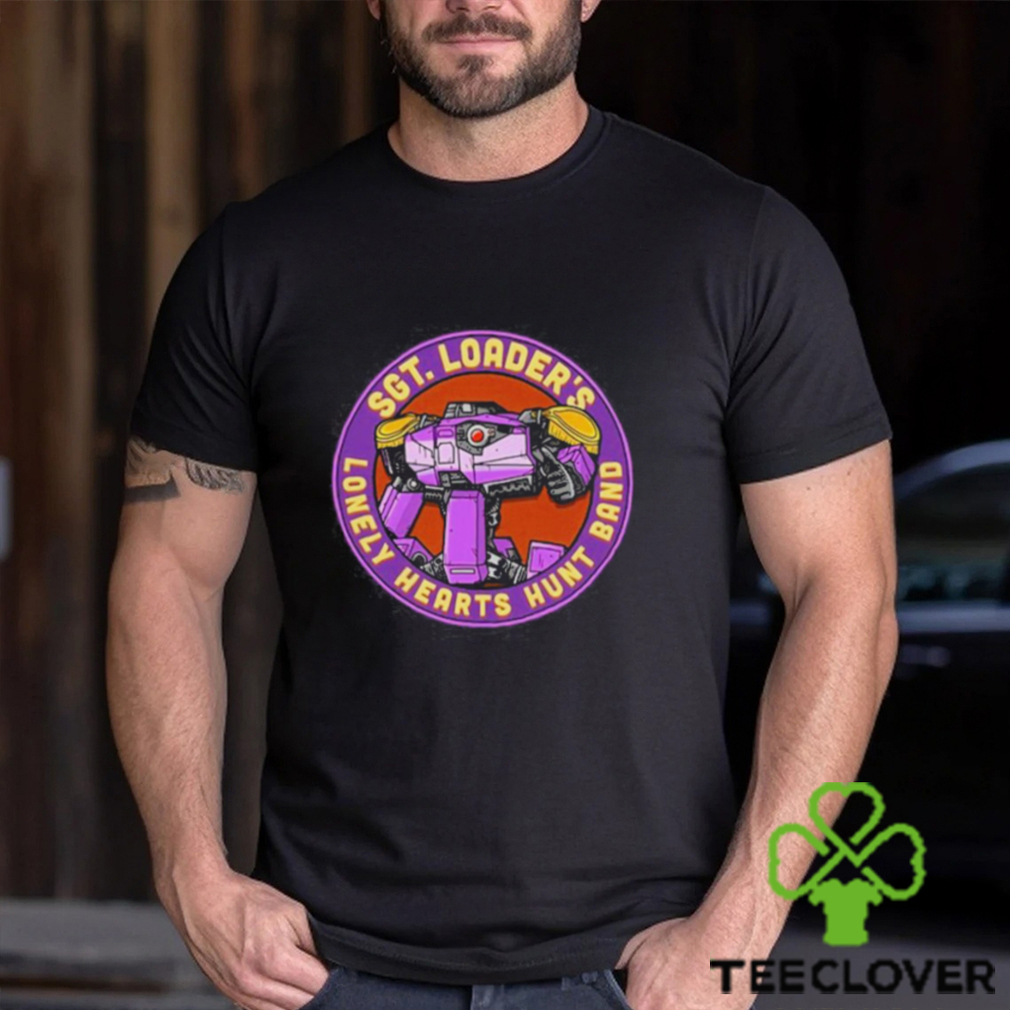Official sgt. Loader’s Lonely Hearts Hunt Band T Shirt Official sgt. Loader’s Lonely Hearts Hunt Band T Shirt