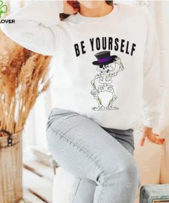 Official skeleton be yourself shirt