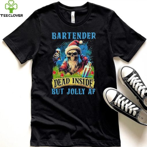 Official skeleton santa bartender dead inside but jolly af shirt