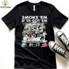 Official smoke ‘Em If Ya Got ‘Em Philadelphia Eagles 21 17 Kansas City Chiefs November 20, 2023 hoodie, sweater, longsleeve, shirt v-neck, t-shirt