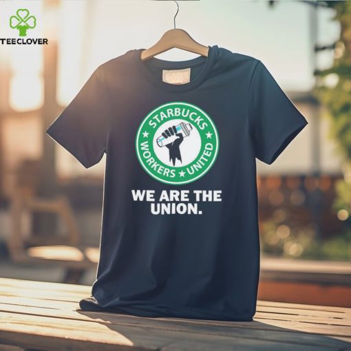 Official starbucks Workers United We Are The Union T Shirts