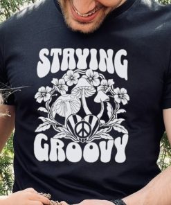 Official staying groovy plant shirt 1 Official staying groovy plant shirt