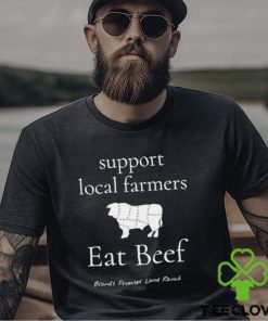 Official support local farmers Eat Beef Bland’s Promised Land Ranch T hoodie, sweater, longsleeve, shirt v-neck, t-shirt