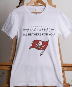 Official tampa bay buccaneers NFL I’ll be there for you logo Shirt