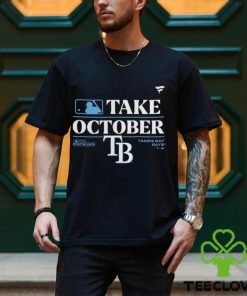 Tampa Bay Rays Take October 2023 Postseason Shirt