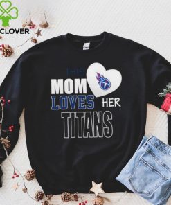 Official tennessee Titans Mom Loves Mothers Day T shirt