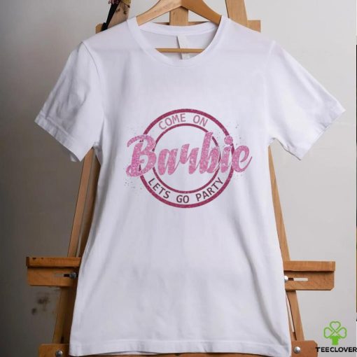 Official the Barbie Movie 2023 Come On Barbie Let’s Go Party Shirt