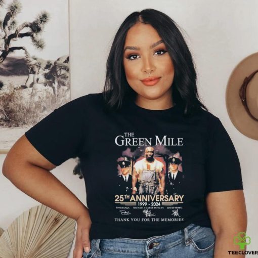 Official the Green Mile 25th Anniversary 1999 – 2024 Thank You For The Memories T Shirt