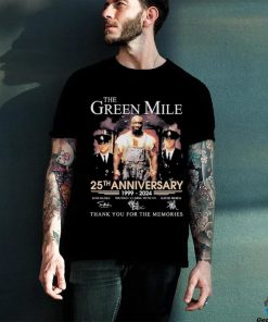 Official the Green Mile 25th Anniversary 1999 – 2024 Thank You For The Memories T Shirt