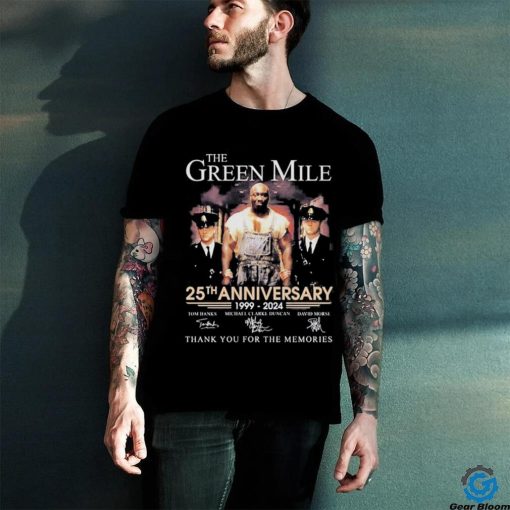 Official the Green Mile 25th Anniversary 1999 – 2024 Thank You For The Memories T Shirt