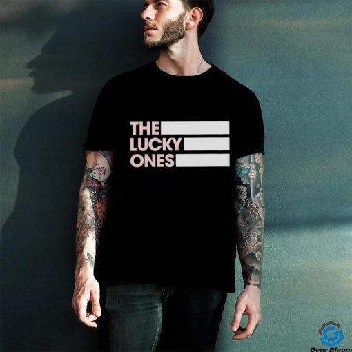Official the Lucky Ones T Shirt
