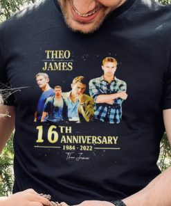 Official theo James 16th anniversary 1984 2022 signature shirt 1 Official theo James 16th anniversary 1984 2022 signature shirt