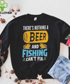 Official there’s nothing a beer and fishing can’t fix fishing shirt