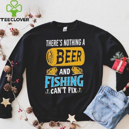 Fishing Shirt: There’s Nothing a Beer and Fishing Can’t Fix – Official