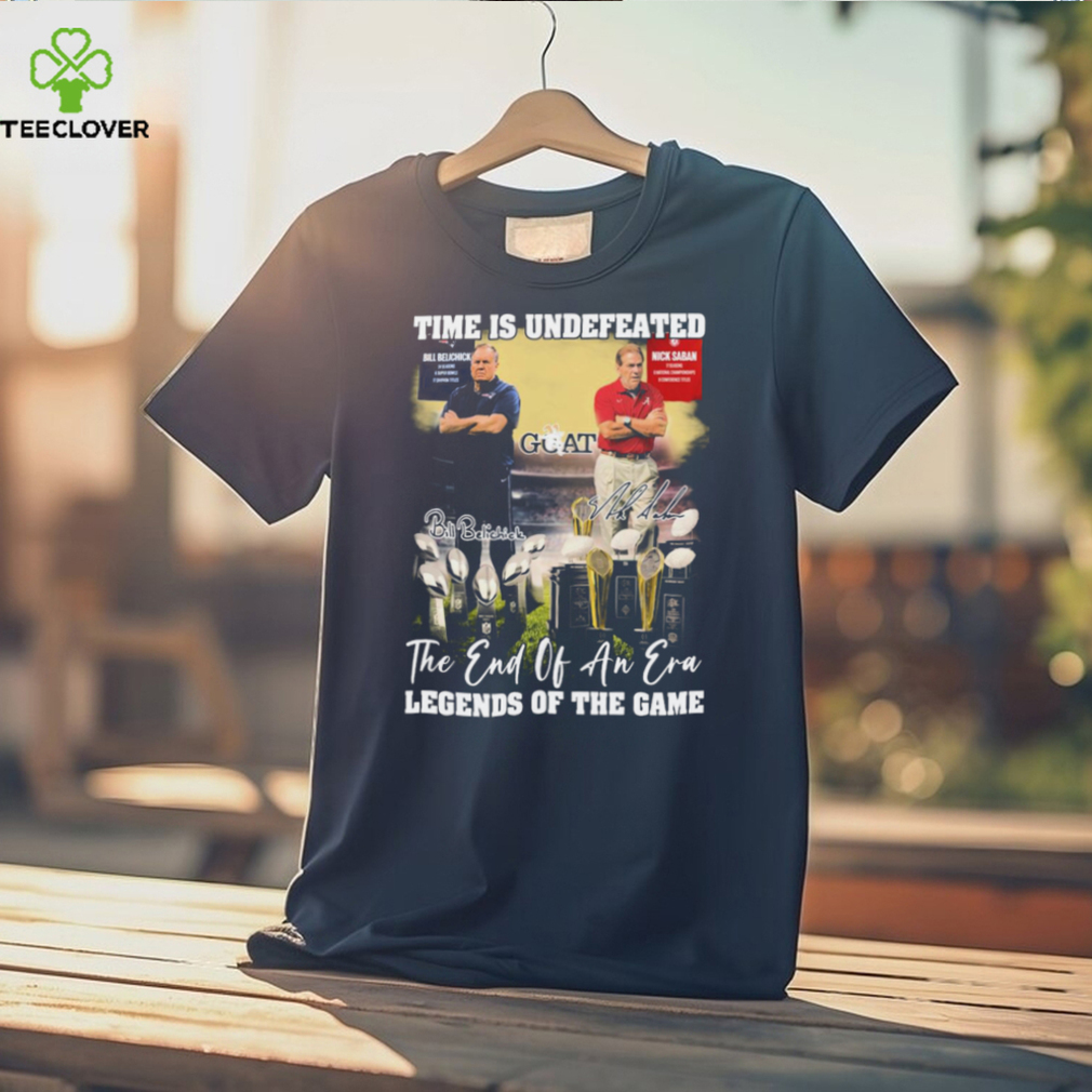 Official time Is Undefeated Nick Saban And Bill Belichick Legends Of the Game Signatures shirt Official time Is Undefeated Nick Saban And Bill Belichick Legends Of the Game Signatures shirt