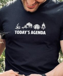 Official today’s Agenda coffee camp beer fire shirt