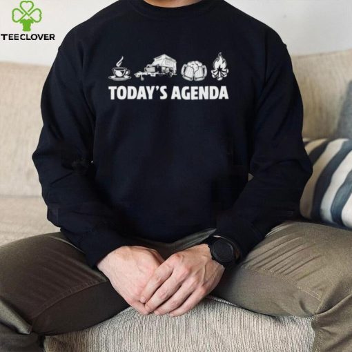 Official today’s Agenda coffee camp beer fire shirt