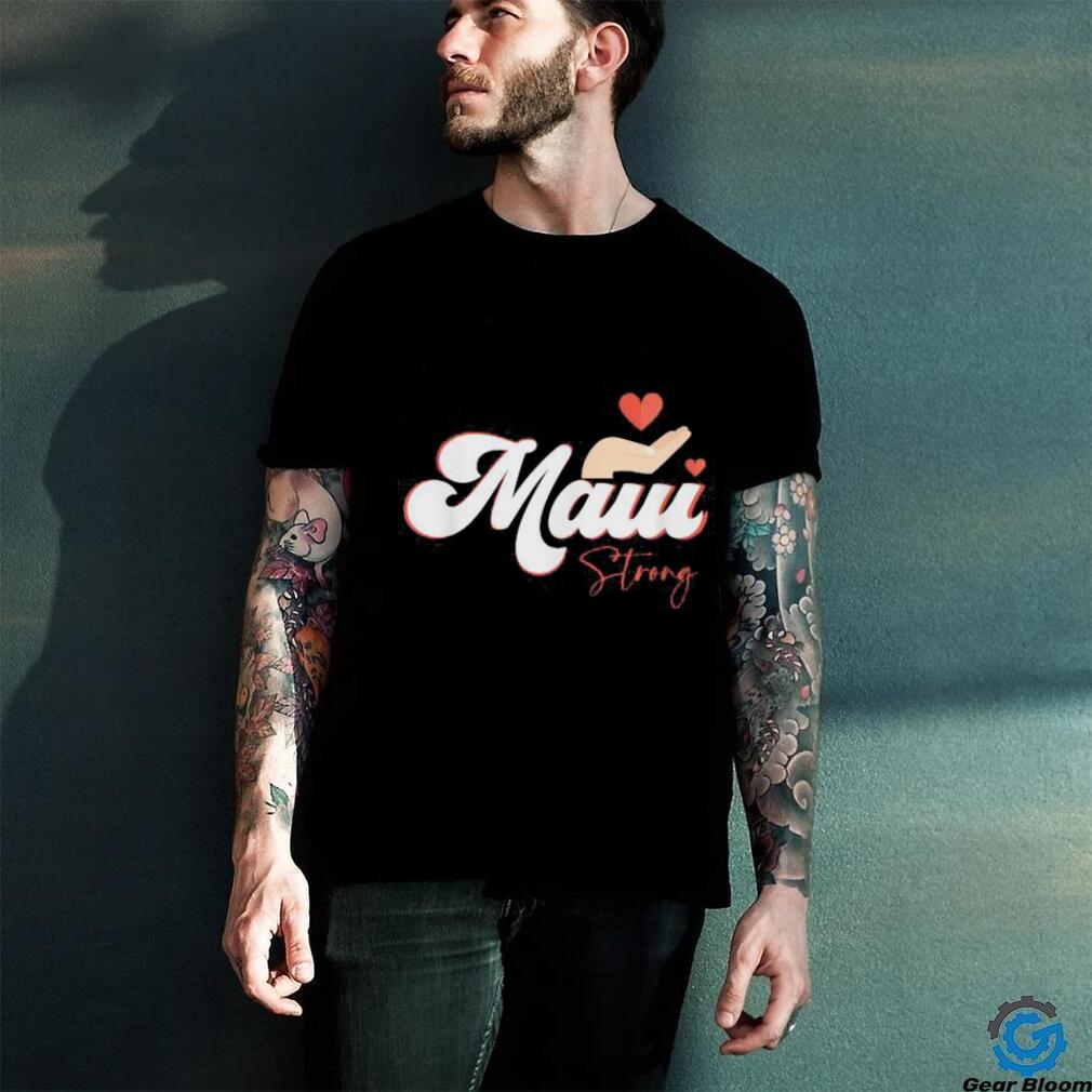 Official vintage Strong Maui Hawaii Island I Love Hawaii T Shirt Official vintage Strong Maui Hawaii Island I Love Hawaii T Shirt