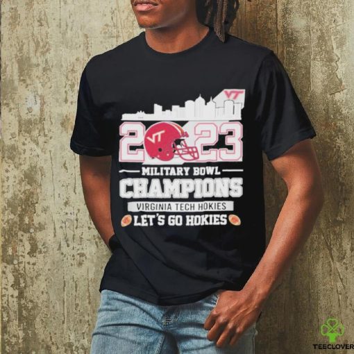 Official virginia Tech Hokies Skyline 2023 Military Bowl Champions Let’s Go Hokies T Shirt