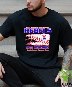 Official west monroe high school rebels State Tournament shirt