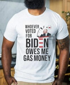 Official whoever Voted Biden Owes Me Gas Money 2024 Shirt