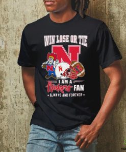 Official win Lose Or Tie I Am A Huskers Fan Always And Forever Shirt
