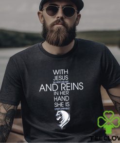 Official with Jesus In Her Heart And Reins In Her Hand She Is Unstoppable Shirt 3 Official with Jesus In Her Heart And Reins In Her Hand She Is Unstoppable Shirt