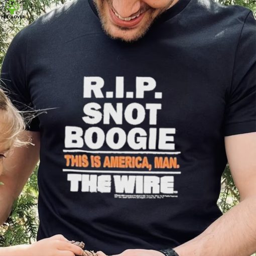 Official ziggy Sobotka Rip Snot Boogie This Is America Man The Wire Shirt