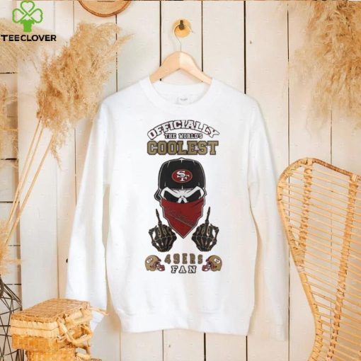 Officially the World’s Coolest San Francisco 49ers skull logo hoodie, sweater, longsleeve, shirt v-neck, t-shirt