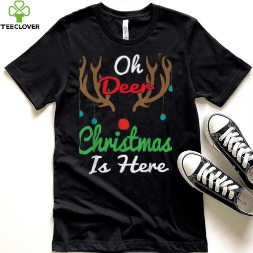 Oh Deer Christmas Is Here Reindeer Gifts Xmas Pajama Funny Unisex Shirt