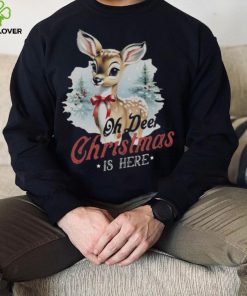 Oh Deer Christmas Is Here T Shirt