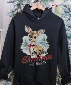 Oh Deer Christmas Is Here T Shirt