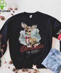 Oh Deer Christmas Is Here T Shirt