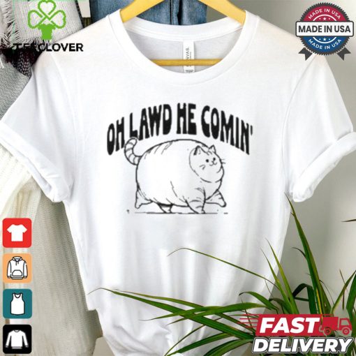 Oh Lawd He Comin Cat T shirt