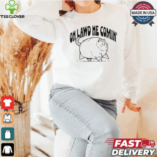 Oh Lawd He Comin Cat T shirt