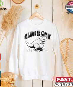 Oh Lawd He Comin Tyrannosaurus Rex T shirt