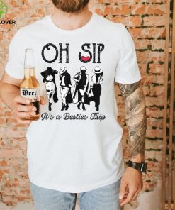 Oh Sip Besties Trip Tshirts For Women Oh Sip Girls Trip 2022 T Shirt