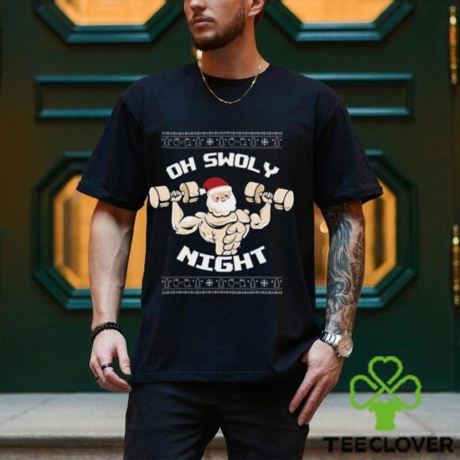 Oh Swoly Night Ugly Christmas Gym Shirt