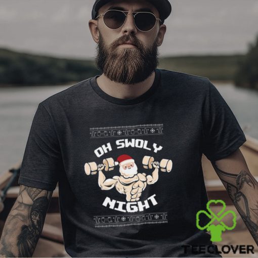 Oh Swoly Night Ugly Christmas Gym Shirt