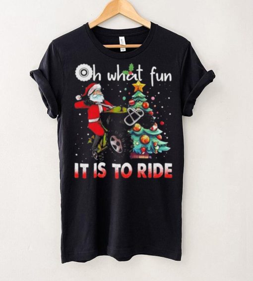 Oh What Fun It Is To Ride Christmas ATV Bike 4 Wheelers Quad Racing Christmas Tree Shirt