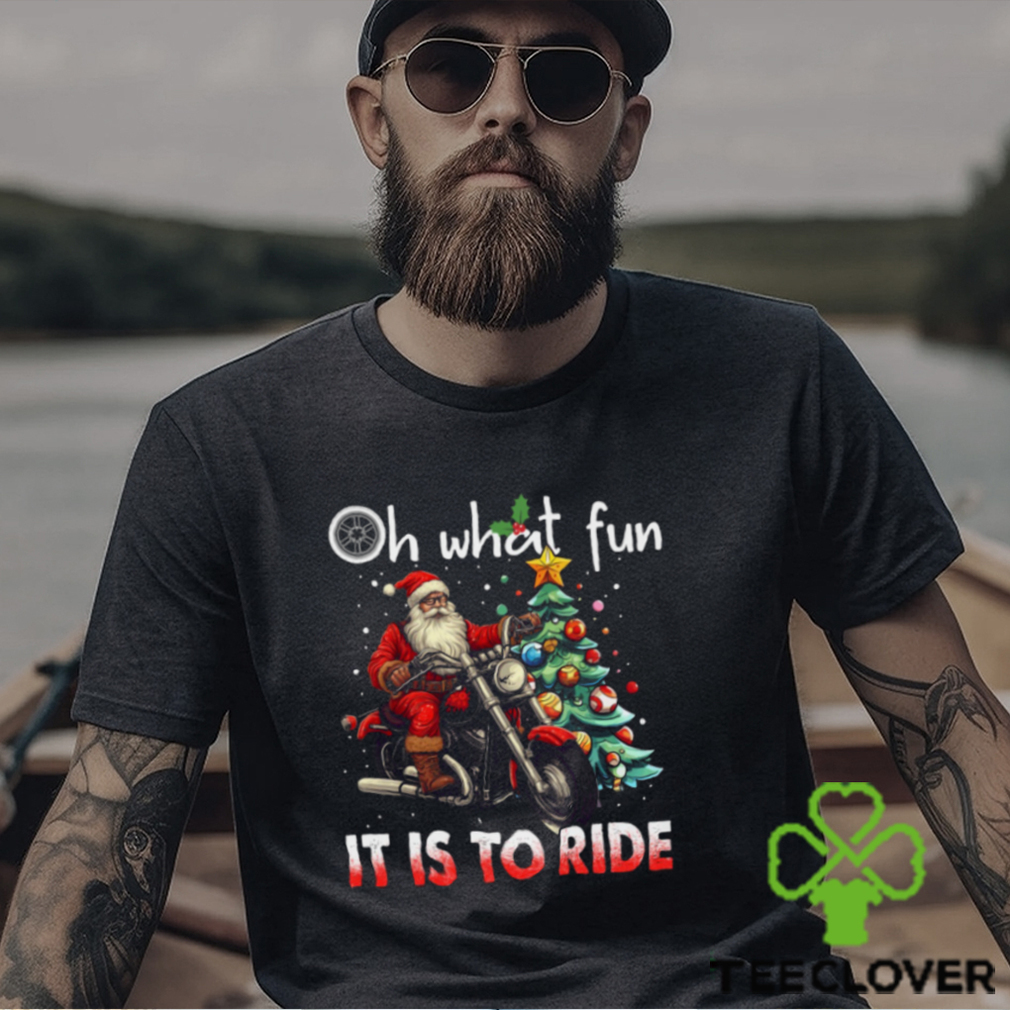 Oh What Fun It Is To Ride Christmas Biker Classic T Shirt Oh What Fun It Is To Ride Christmas Biker Classic T Shirt