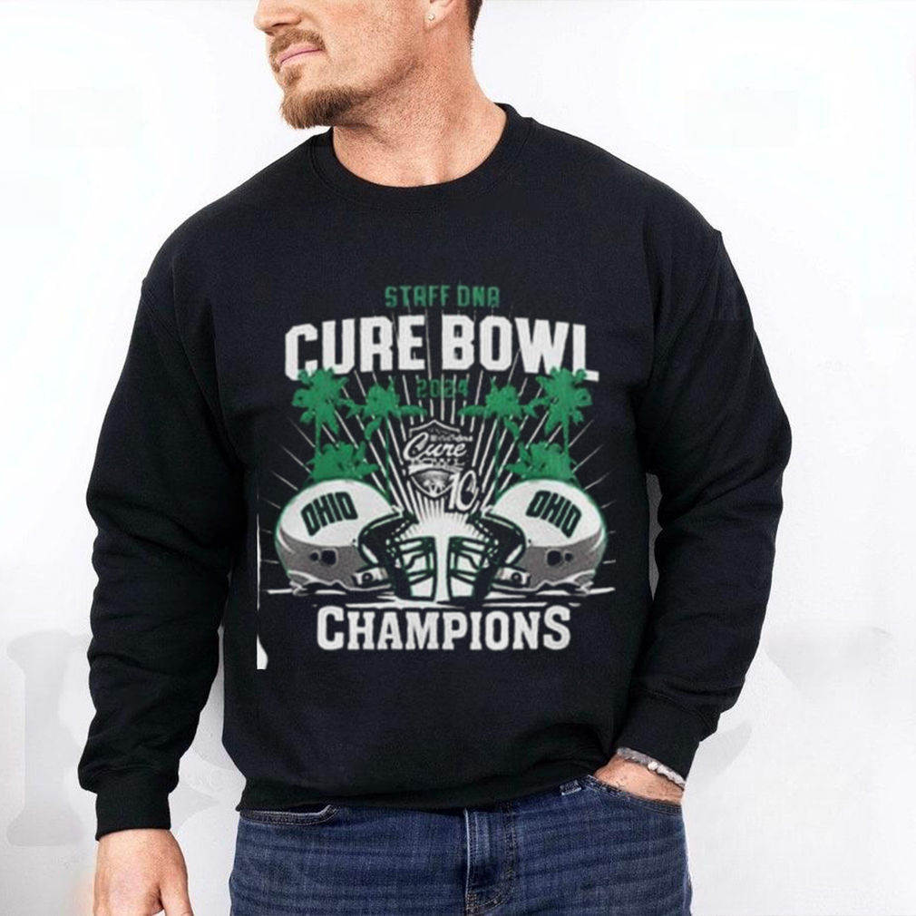 Ohio Bobcats Staff DNA Cure Bowl 2024 Champions Hoodie T Shirt Ohio Bobcats Staff DNA Cure Bowl 2024 Champions Hoodie T Shirt