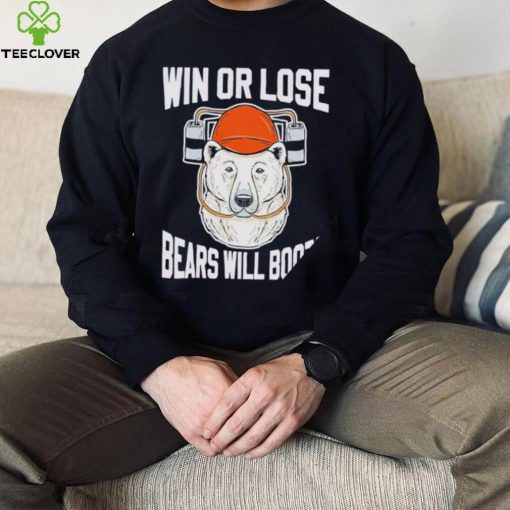 Ohio Northern Football win or lose Bears will Booze shirt