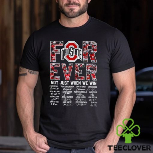 Ohio State Buckeyes Forever Not Just When We Win T Shirt