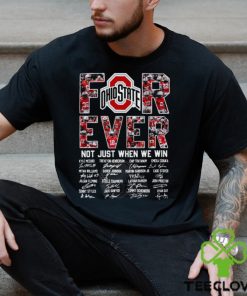 Ohio State Buckeyes Forever Not Just When We Win T Shirt