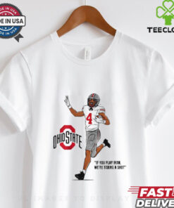 Ohio State Buckeyes Jeremiah Smith if you play man shirt
