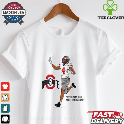 Ohio State Buckeyes Jeremiah Smith if you play man shirt